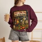 They Came For The Heirlooms Crewneck Sweatshirt — Vintage Garden Harvest Graphic