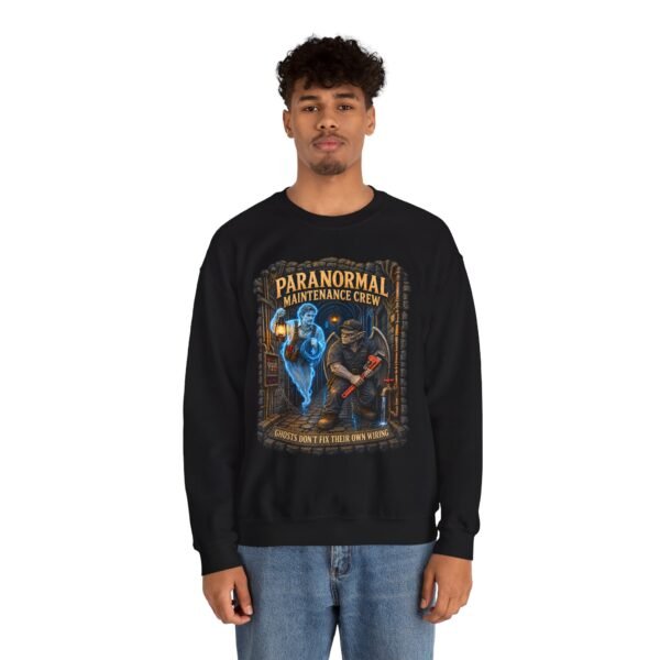 Paranormal Maintenance Crew Sweatshirt — Ghost Hunter Funny Crewneck