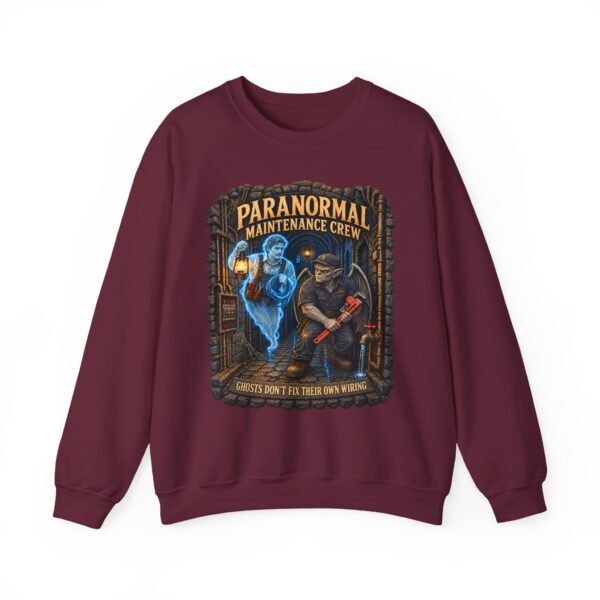 Paranormal Maintenance Crew Sweatshirt — Ghost Hunter Funny Crewneck