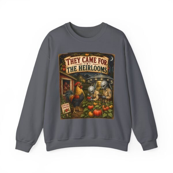 They Came For The Heirlooms Crewneck Sweatshirt — Vintage Garden Harvest Graphic
