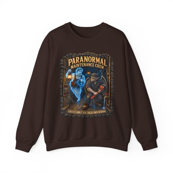 Paranormal Maintenance Crew Sweatshirt — Ghost Hunter Funny Crewneck