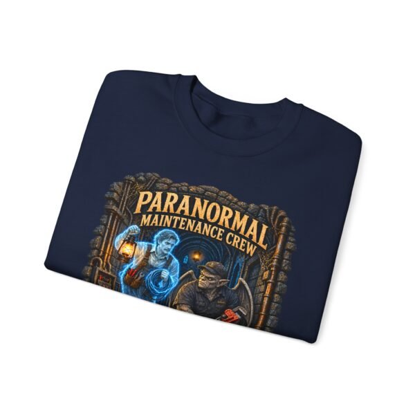 Paranormal Maintenance Crew Sweatshirt — Ghost Hunter Funny Crewneck