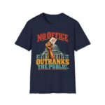 No Office Outranks The Public T-Shirt — Political Voter Rights Tee