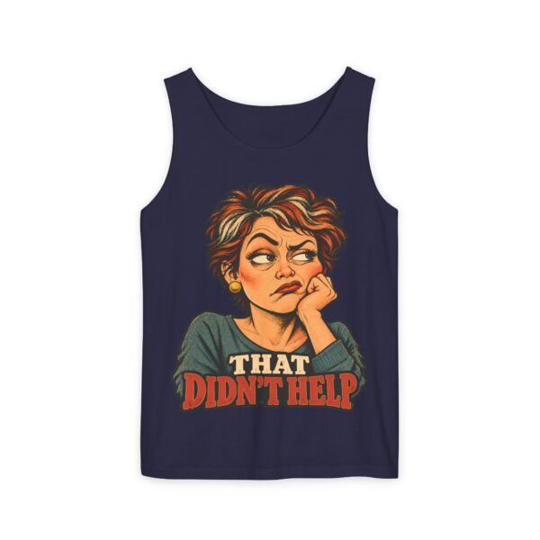 That Didn’t Help Tank Top — Funny Retro Sarcastic Graphic Vest