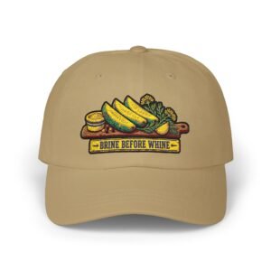 Classic Dad Cap — "Brine Before Wine" Pickle & Olive Embroidered Baseball Hat