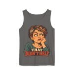 That Didn’t Help Tank Top — Funny Retro Sarcastic Graphic Vest