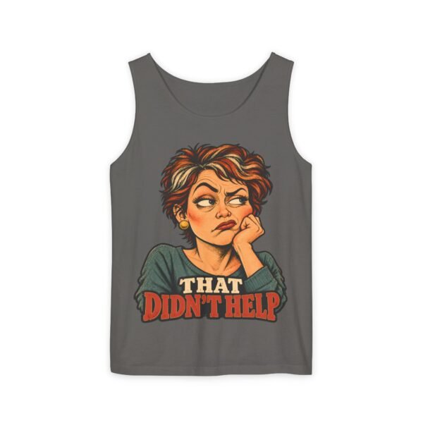 That Didn’t Help Tank Top — Funny Retro Sarcastic Graphic Vest