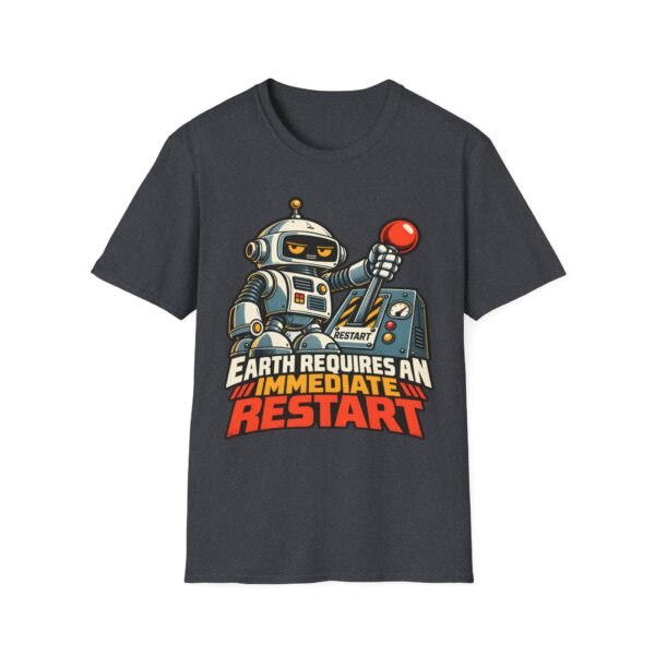 Robot 'Earth Requires an Immediate Restart' T-Shirt