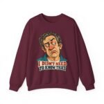 I Didn't Need To Know That Crewneck Sweatshirt — Funny Retro Sarcastic Graphic Sweatshirt