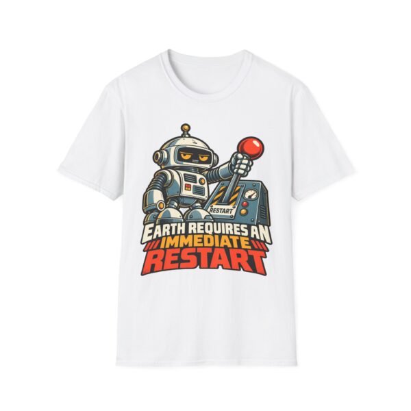 Robot 'Earth Requires an Immediate Restart' T-Shirt