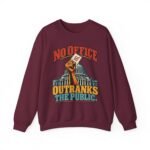 Crewneck Sweatshirt — "No Office Outranks the Public" Protest Graphic