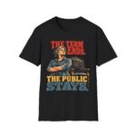 The Term Ends, The Public Stays T-Shirt — Political Statement Tee