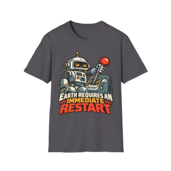 Robot 'Earth Requires an Immediate Restart' T-Shirt