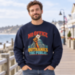 Crewneck Sweatshirt — "No Office Outranks the Public" Protest Graphic
