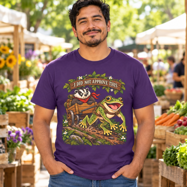 I Did Not Approve This Frog & Badger T-Shirt — Funny Woodland Adventure Tee