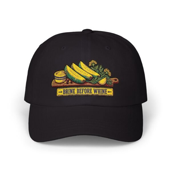 Classic Dad Cap — "Brine Before Wine" Pickle & Olive Embroidered Baseball Hat