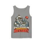 Robot Graphic Tank Top — "Earth Requires an Immediate Restart" Retro Sci‑Fi Tee