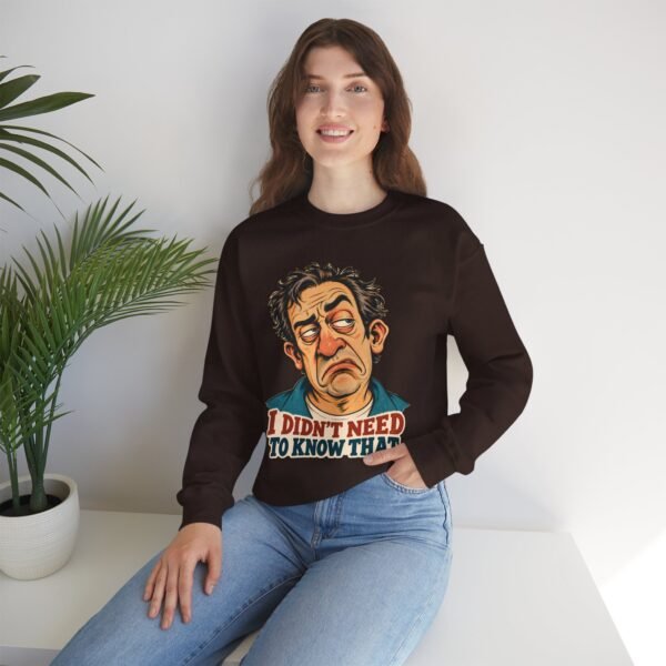 I Didn't Need To Know That Crewneck Sweatshirt — Funny Retro Sarcastic Graphic Sweatshirt