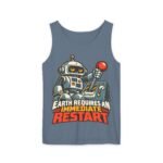Robot Graphic Tank Top — "Earth Requires an Immediate Restart" Retro Sci‑Fi Tee