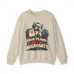 Robot 'Your Planet Is Out Of Warranty' Crewneck Sweatshirt